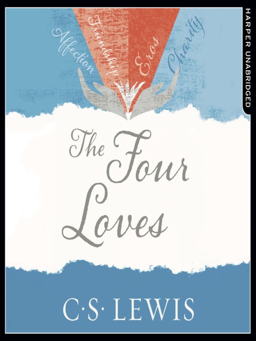 Title details for The Four Loves by C. S. Lewis - Wait list